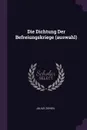 Die Dichtung Der Befreiungskriege (auswahl) - Julius Ziehen