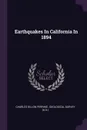 Earthquakes In California In 1894 - Charles Dillon Perrine