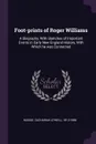 Foot-prints of Roger Williams. A Biography, With Sketches of Important Events in Early New England History, With Which he was Connected - Zachariah Atwell Mudge