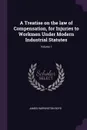 A Treatise on the law of Compensation, for Injuries to Workmen Under Modern Industrial Statutes; Volume 1 - James Harrington Boyd