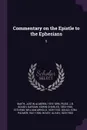 Commentary on the Epistle to the Ephesians. 5 - Justin Almerin Smith, JB Gough Pidge, Edwin Charles Dargan