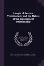 Length of Service, Terminations and the Nature of the Employment Relationship - Katharine G Abraham, James L Medoff