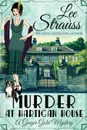 Murder at Hartigan House. a cozy historical mystery - Lee Strauss