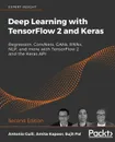 Deep Learning with TensorFlow 2 and Keras - Second Edition - Antonio Gulli, Sujit Pal, Amita Kapoor