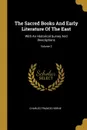 The Sacred Books And Early Literature Of The East. With An Historical Survey And Descriptions; Volume 2 - Charles Francis Horne