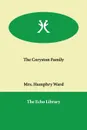 The Coryston Family - Mrs. Humphry Ward