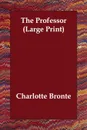 The Professor - Charlotte Bronte