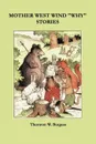 Mother West Wind 'Why' Stories - Thornton W. Burgess
