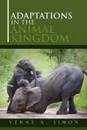 Adaptations in the Animal Kingdom - Verne A. Simon