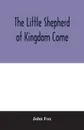 The little shepherd of kingdom come - John Fox