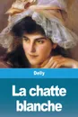 La chatte blanche - Delly