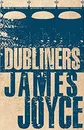 The Dubliners (Evergreens) - James Joyce