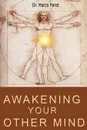 Awakening your Other Mind - Marco Paret, Dumont Theron