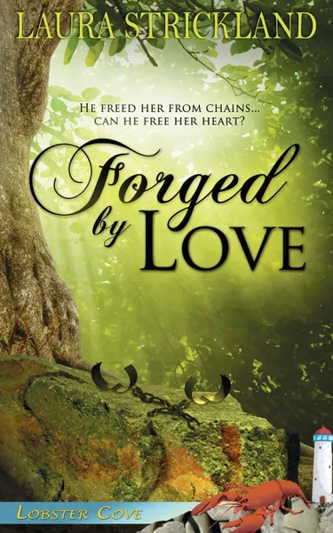 Обложка книги Forged by Love, Laura Strickland