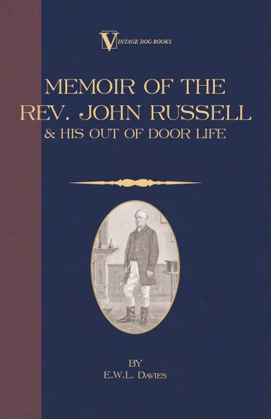 Обложка книги A Memoir of the REV. John Russell and His Out-Of-Door Life, E. W. L. Davies