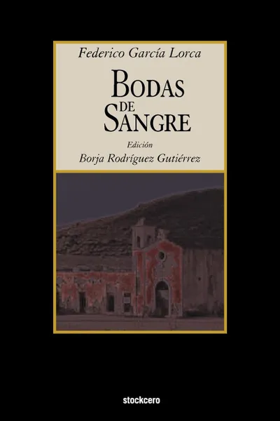 Обложка книги Bodas de Sangre, Federico Garcia Lorca