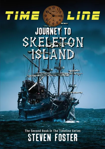 Обложка книги Timeline. Journey to Skeleton Island, Steven N. Foster