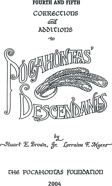 Обложка книги Fourth and Fifth Corrections and Additions to Pocahontas' Descendants, Jr. E. Brown