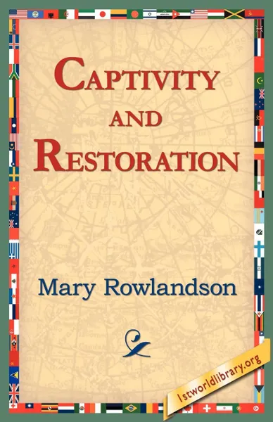 Обложка книги Captivity and Restoration, Mary Rowlandson