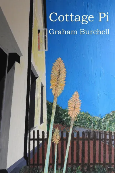 Обложка книги COTTAGE PI, GRAHAM BURCHELL