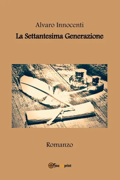 Обложка книги La Settantesima Generazione, Alvaro Innocenti