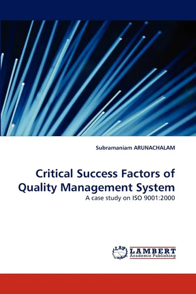 Обложка книги Critical Success Factors of Quality Management System, Subramaniam Arunachalam