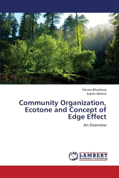 Обложка книги Community Organization, Ecotone and Concept of Edge Effect, Bhardwaj Vikram, Mishra Sakshi