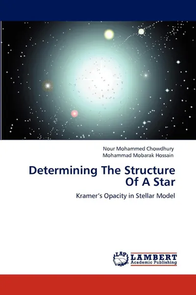 Обложка книги Determining The Structure Of A Star, Nour Mohammed Chowdhury, Mohammad Mobarak Hossain