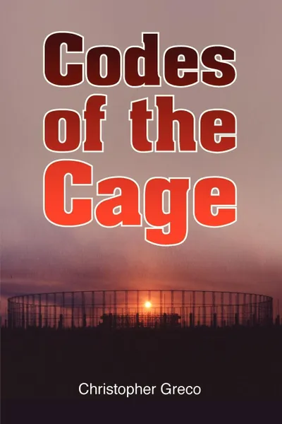 Обложка книги Codes of the Cage, Chris Greco