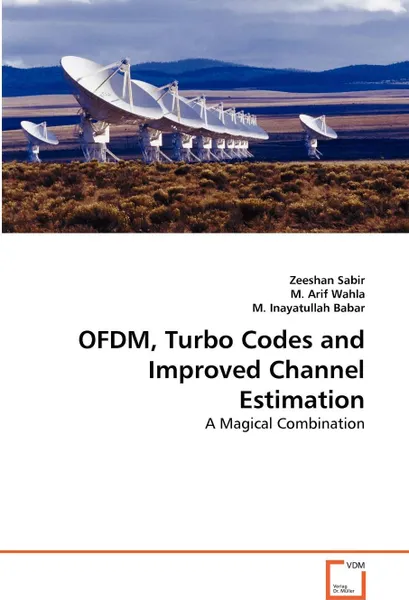 Обложка книги OFDM, Turbo Codes and Improved Channel Estimation, Zeeshan Sabir, M. Arif Wahla, M. Inayatullah Babar