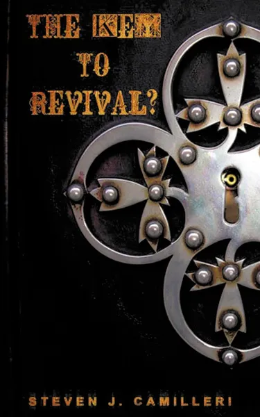 Обложка книги The Key to Revival?, Steven James Camilleri