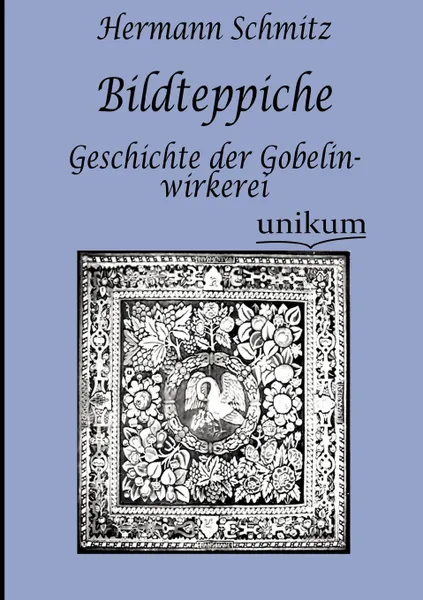 Обложка книги Bildteppiche, Hermann Schmitz