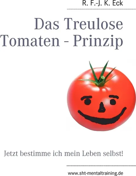 Обложка книги Das Treulose Tomaten - Prinzip, R. F.-J. K. Eck