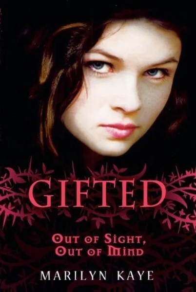 Обложка книги Gifted 1: Out of Sight, Out of Mind, Kaye, Marilyn