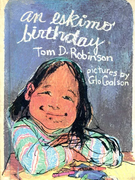 Обложка книги An Eskimo Birthday, Tom D. Robinson