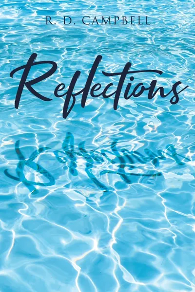 Обложка книги Reflections, R. D. Campbell