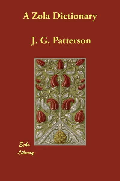 Обложка книги A Zola Dictionary, J. G. Patterson