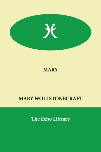 Обложка книги MARY, MARY WOLLSTONECRAFT