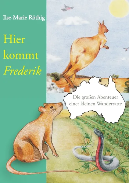 Обложка книги Hier kommt Frederik, Ilse-Marie Röthig