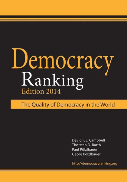 Обложка книги Democracy Ranking (Edition 2014), David F. J. Campbell, Thorsten D. Barth, Paul Pölzlbauer