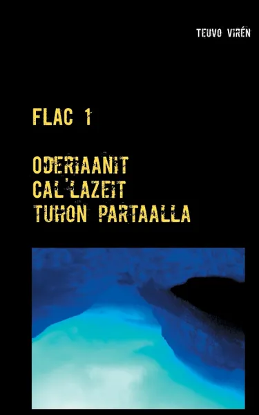 Обложка книги FLAC 1, Teuvo Virén