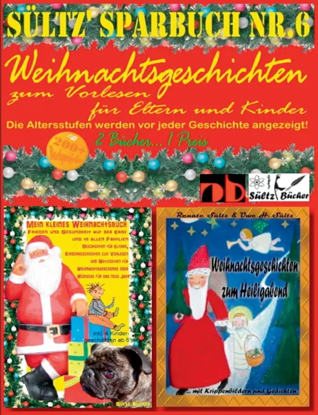 Обложка книги Sultz' Sparbuch Nr.6 - Weihnachten - Weihnachtsgeschichten fur Eltern und Kinder zum Vorlesen, Renate Sültz, Uwe H. Sültz