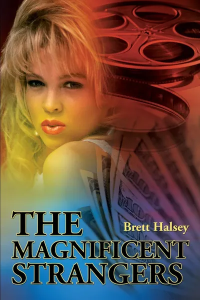 Обложка книги The Magnificent Strangers, Brett Halsey