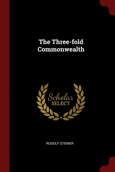 Обложка книги The Three-fold Commonwealth, Rudolf Steiner