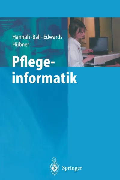 Обложка книги Pflegeinformatik, Kathryn J. Hannah, H. Merscheim