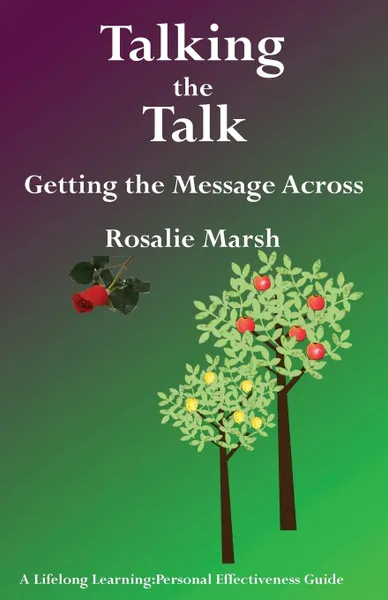 Обложка книги Talking the Talk. Getting the Message Across, Rosalie Marsh