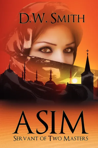 Обложка книги Asim. Servant of Two Masters, D. W. Smith