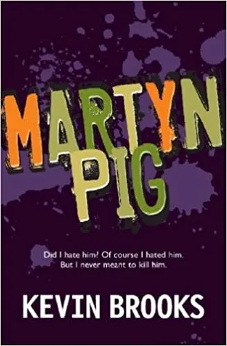 Обложка книги Martyn Pig, Kevin Brooks