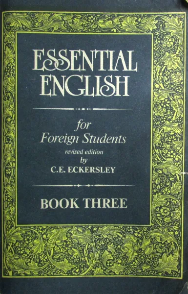 Обложка книги Essential English for foreign students. Book 3, Эккерсли Карл Эварт