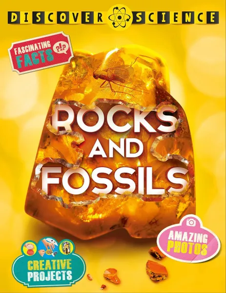 Обложка книги Discover Science: Rocks and Fossils, Belinda Weber, Chris Pellant